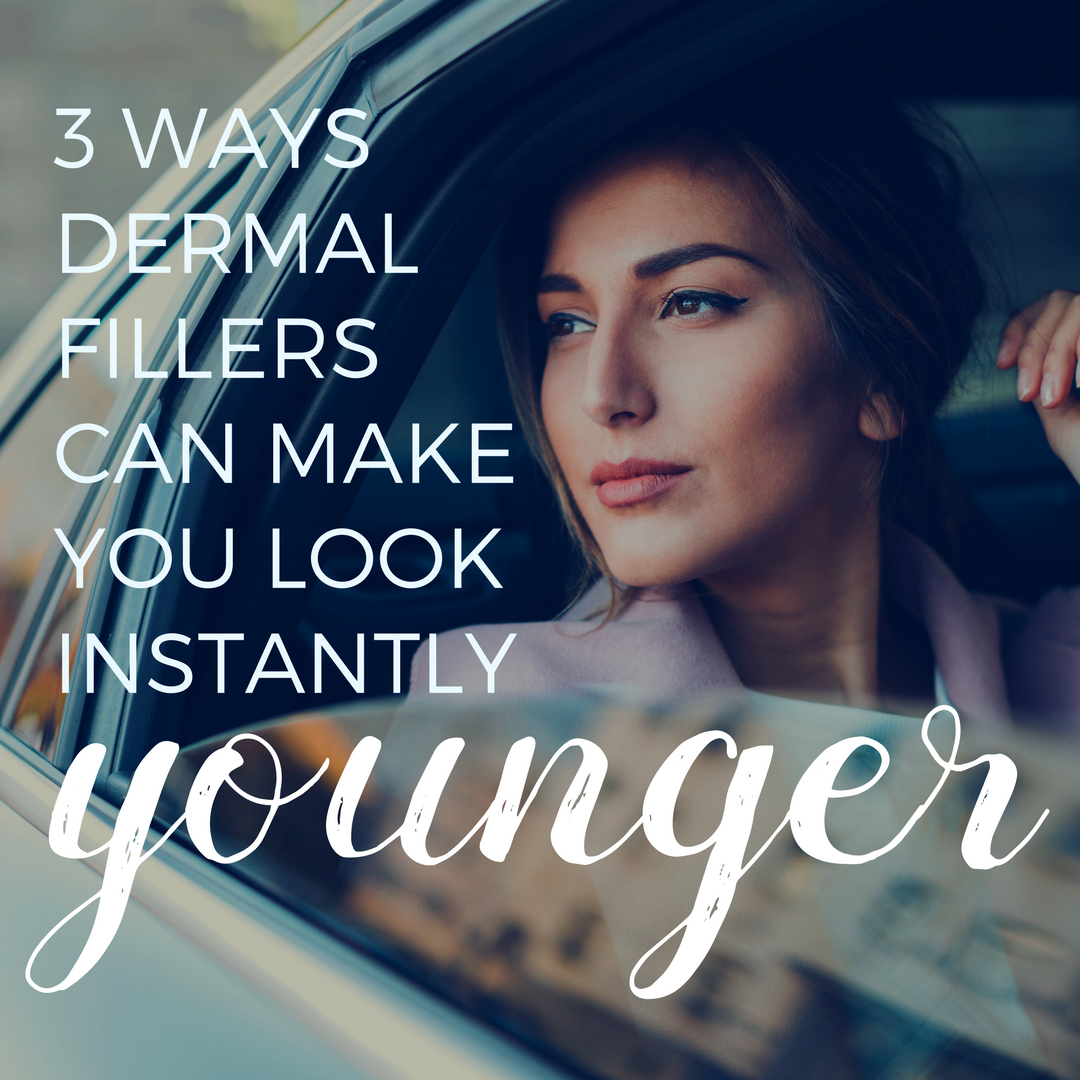 3 ways dermal fillers can make you look instantly younger